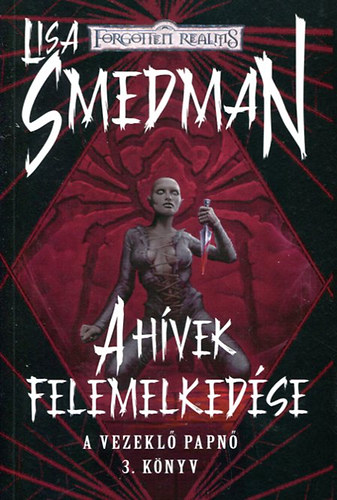 A h�vek felemelked�se (A vezekl� papn� 3.)- Forgotten Realms