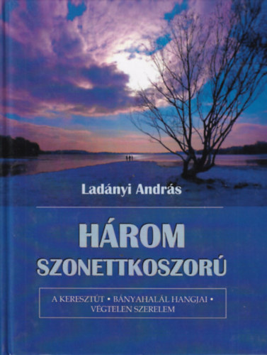 H�rom szonettkoszor�