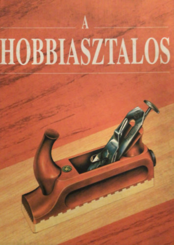 A hobbiasztalos