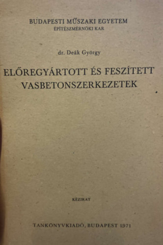 Elregyrtott s fesztett vasbetonszerkezetek