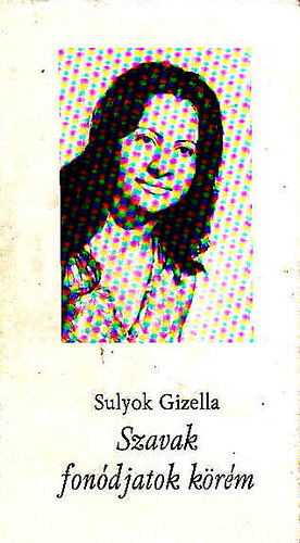 Sulyok Gizella - Szavak fondjatok krm