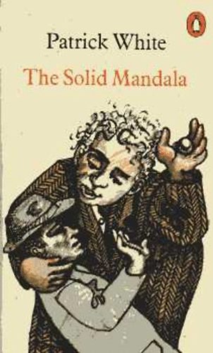 Patrick White - The Solid Mandala