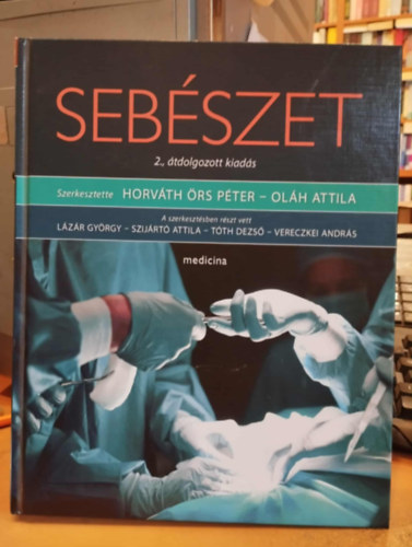 Horvth rs Pter - Olh Attila  (szerkesztk) - Sebszet