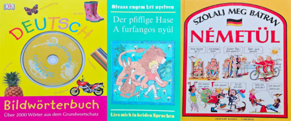 Gisela Karau Angela Wilkes - Csokonai Attila Anne Geelhaar - 3 db knyv nmetl tanul fiataloknak: Szlalj meg btran nmetl  +  A furfangos nyl - Der pfiffige Hase + Bildwrterbuch Deutsch: ber 2000 Wrter aus dem Grundwortschatz (Mit Audio-CD zum Mithren und Mitschprechen)