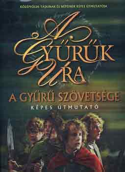 A gyrk ura: A gyr szvetsge (Kpes tmutat)