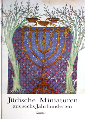 Paul Johannes Mller - Jdische Miniaturen aus sechs Jahrhunderten