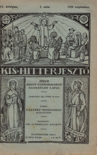 Kis hitterjeszt 4. vfolyam 1-10. szm 1928 szeptembertl 1929 jniusig.