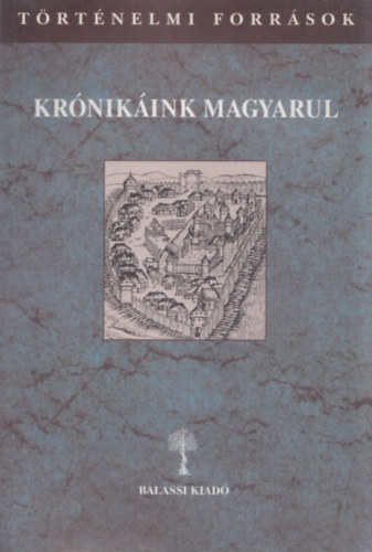 Kulcsr Pter  (szerk.) - Krnikink magyarul III/2.