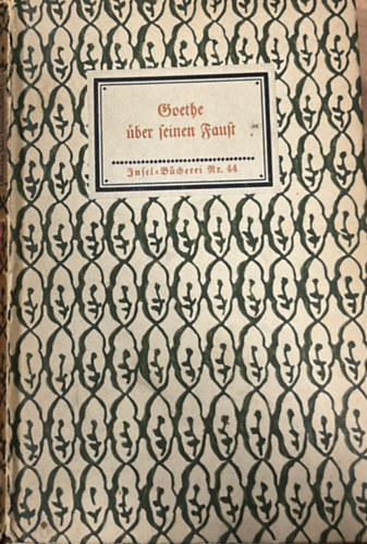 Goethe �ber seinen Faust