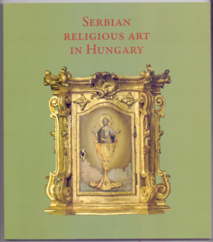 Kosta Vukovic - Serbian religious art in Hungary (Szerb egyhzmvszet Magyarorszgon)