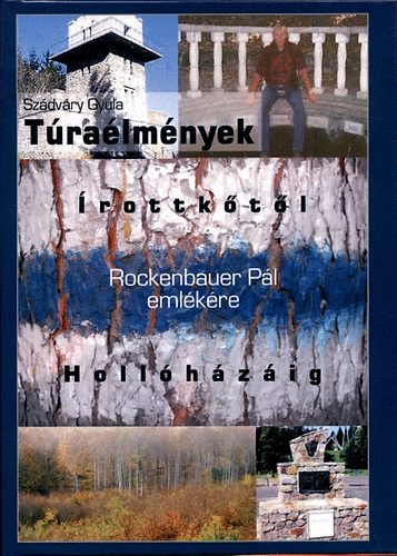 Tralmnyek rottktl Hollhzig - Rockenbauer Pl emlkre