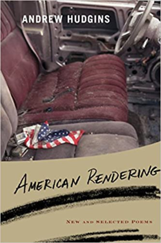 Andrew Hudgins - American Rendering