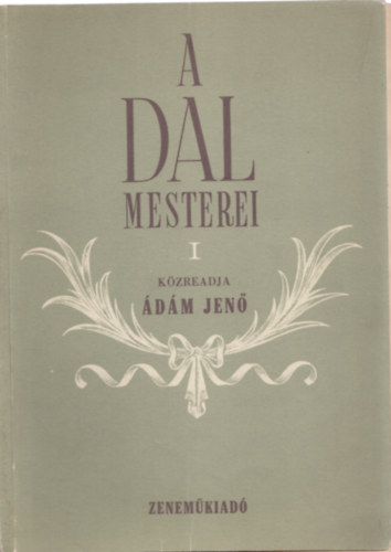 A Dal Mesterei I.