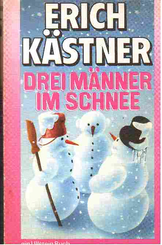 Erich Kstner - Drei Mnner im Schnee