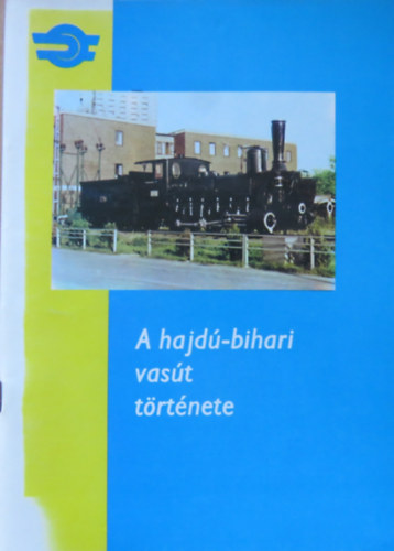 A hajd�-bihari vas�t t�rt�nete