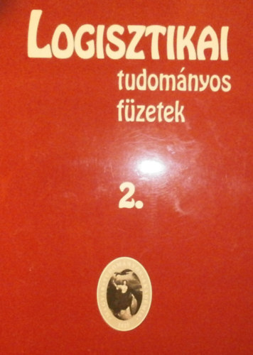 Logisztikai tudom�nyos f�zetek 2.