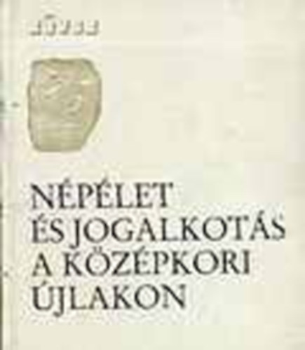 Nplet s jogalkots a kzpkori jlakon