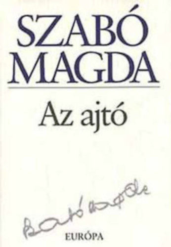 Szab� Magda - Az ajt� - Szab� Magda