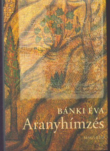 B�nki �va - Aranyh�mz�s
