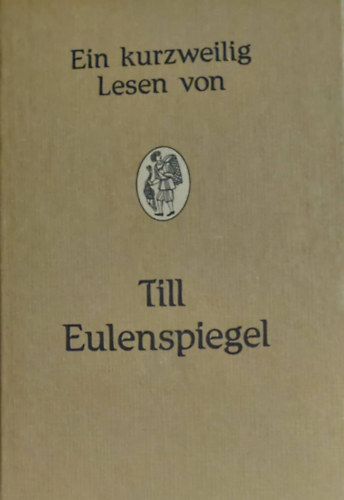 Ein kurzweilig Lesen von Till Eulenspiegel