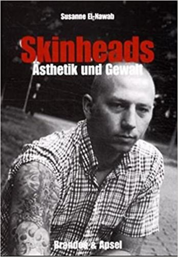 Skinheads - Asthetik und Gewalt