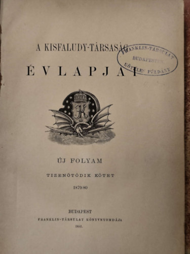A Kisfaludy-Társaság Évlapjai - Új Folyam XV. kötet 1879/80