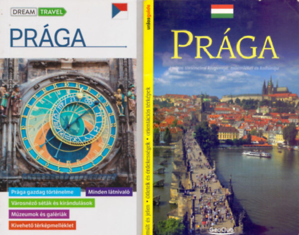 Prga (Dream Travel) (+ trkp) + Prga - A vros trtnelmi kzpontja, memlkei s kultrja (uniosguide) ( 2 ktet )