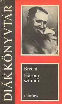 Bertold Brecht - Hrom sznm (Brecht)