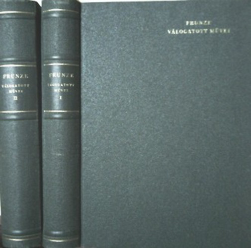 M.V. Frunze v�logatott m�vei I-II.