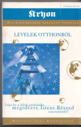 Mandala-Vda Kiad - Levelek otthonrl - Kryon tantsa V.