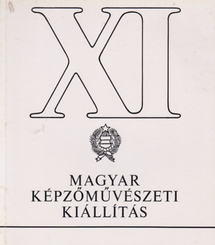 XI Magyar Kpzmvszeti Killts