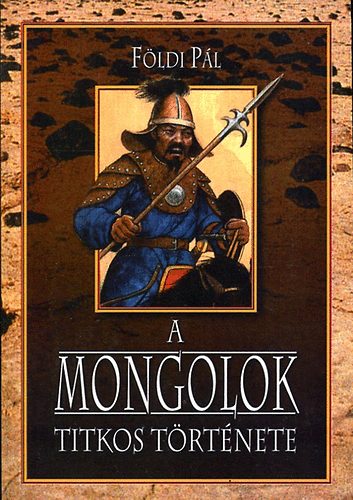 A mongolok titkos trtnete