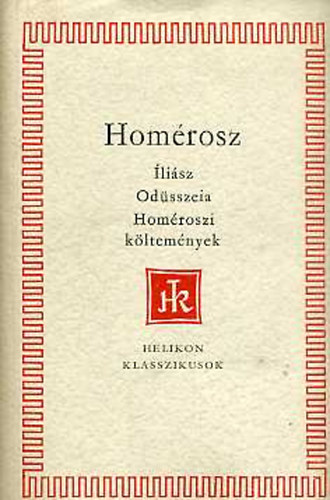 Homrosz - lisz - Odsszeia - Homroszi kltemnyek (Bibliotheca Classica)