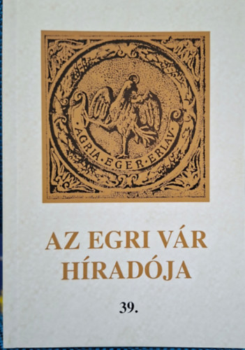 Az Egri Vár Híradója 39.