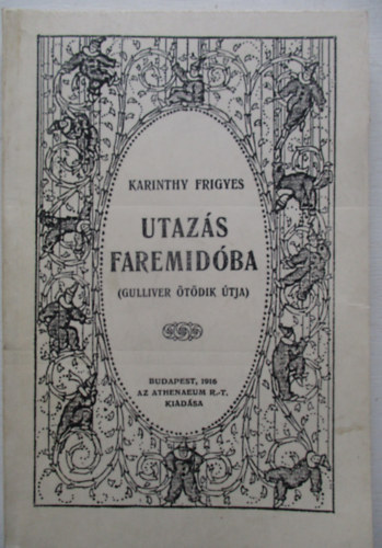 Utazs Faremidba (Gulliver tdik tja - Reprint)