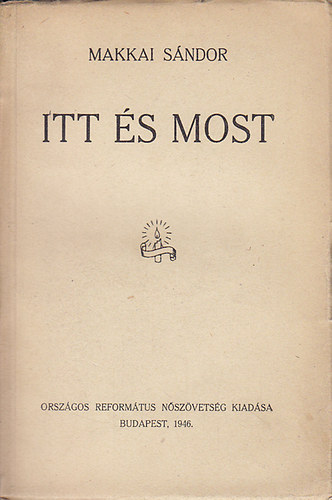 Makkai Sndor - Itt s most