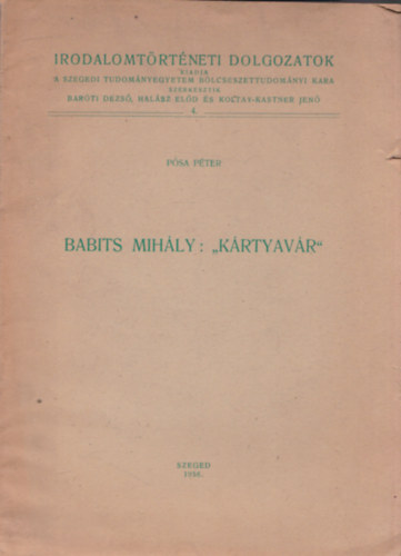 Babits Mih�ly: "K�rtyav�r"