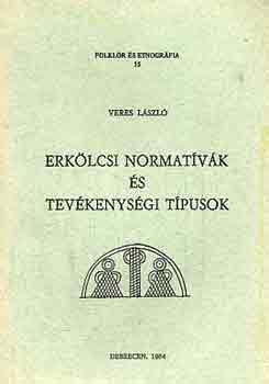 Erklcsi normatvk s tevkenysgi tpusok (folklr s etnogrfia 15)