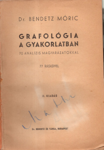 Grafolgia a gyakorlatban. 70 analzis magyarzatokkal