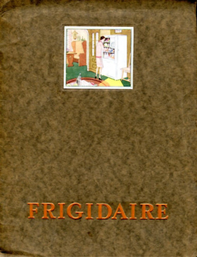 Frigidaire (T�pl�lkoz�s �s eg�szs�g)