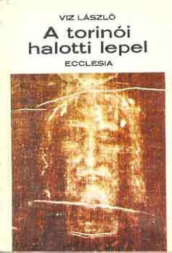 A torini halotti lepel (tdolgozott bvtett kiads)