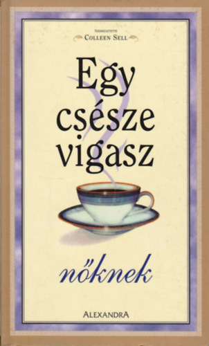 Egy cssze vigasz nknek