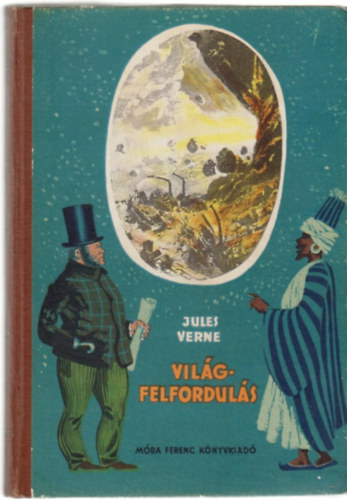 Jules Verne - Vilgfelforduls - A francia zszl (Kt regny)