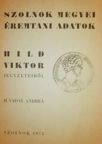 Szolnok megyei remtani adatok - Hild Viktor jegyzeteibl