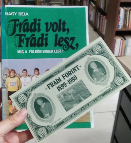 Fradi volt, fradi lesz
