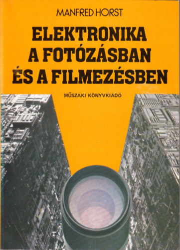 Elektronika a fotzsban s a filmezsben