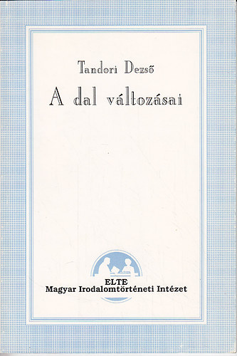 Tandori Dezső - A dal változásai