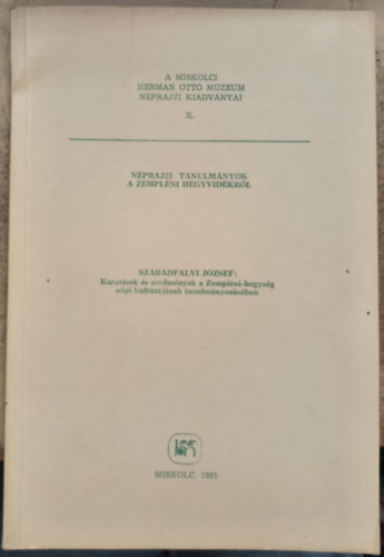 Kutat�sok �s eredm�nyek a Zempl�ni-hegys�g n�pi kult�r�j�nak tanulm�nyoz�s�ban