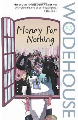 P. G. Wodehouse - Money for Nothing