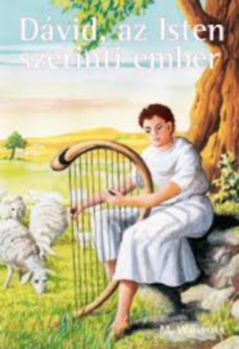 Dvid, az Isten szerinti ember